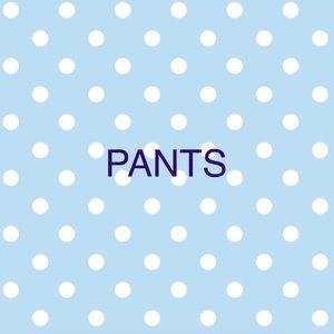 PANTS!!